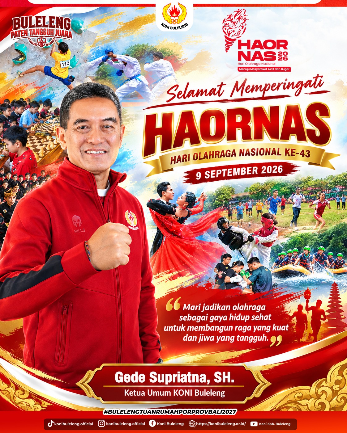 Ketua Umum KONI Buleleng, Gede Supriatna mengucapkan Selamat Hari Olahraga Nasional (Haornas) 2026. 